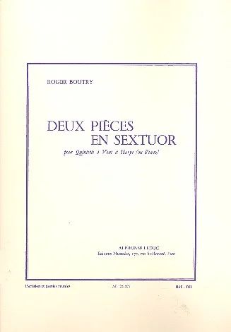 Roger Boutry - 2 Pieces en Sextuor
