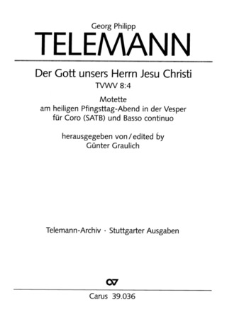 Georg Philipp Telemann - Der Gott unsers Herrn Jesu Christi G-Dur TVWV 8:4