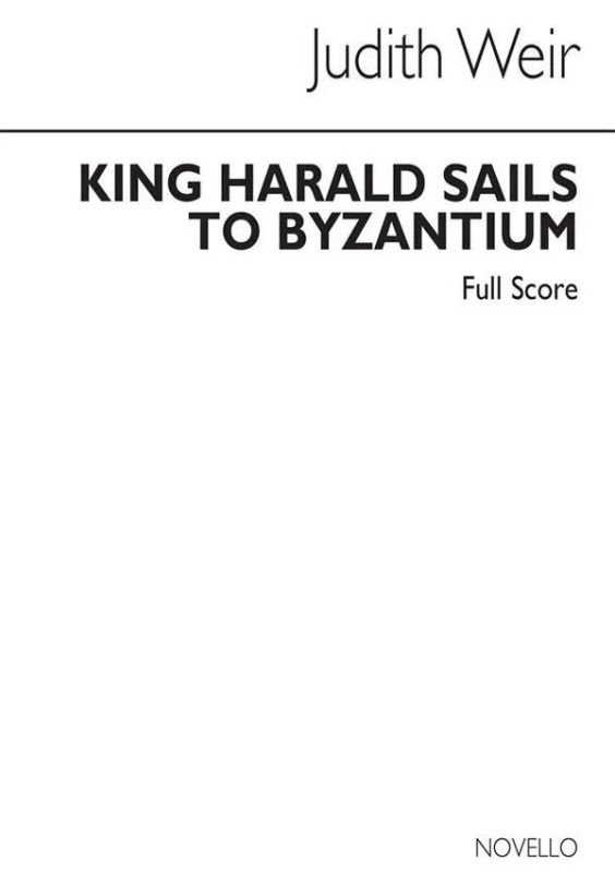 Judith Weir - King Harald Sails To Byzantium
