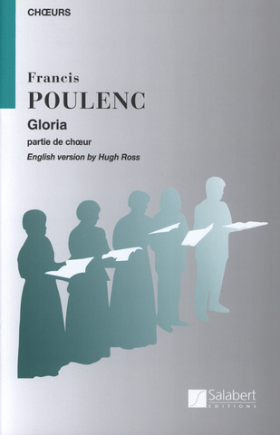 Francis Poulenc - Gloria Choeur (4VX-Mx) Latin / Anglais