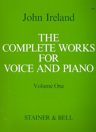 John Ireland - The Complete Works for Voice and Piano 1