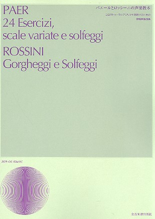 Gioachino Rossini et al. - 24 esercizi, scale variate e solfeggi – Gorgheggi e Solfeggi