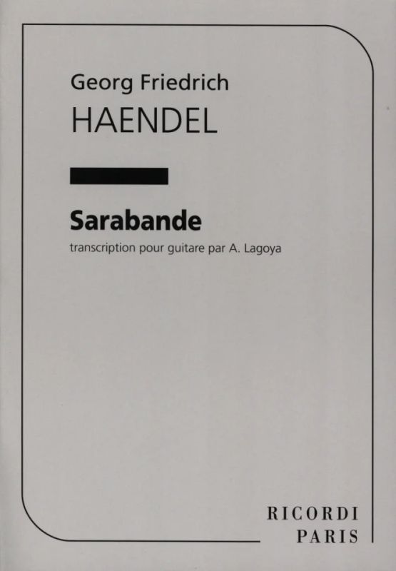 George Frideric Handel - Sarabande