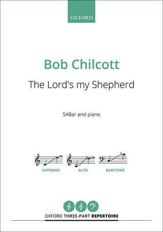 Bob Chilcott - The Lord's my Shepherd