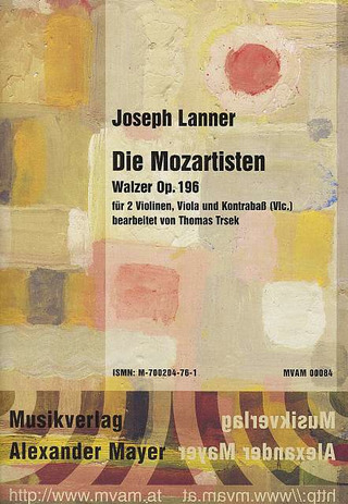 Joseph Lanner - Die Mozartisten - Walzer Op 196
