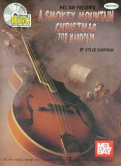 Steve Kaufman: A Smokey Mountain Christmas For Mandolin