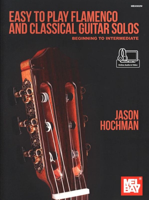 Jason Hochman - Easy to Play Flamenco and Classical Guitar Solos