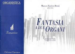 Marco Enrico Bossiet al. - Fantasia a due Organi