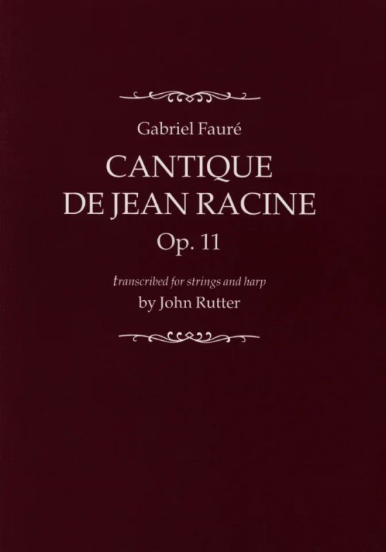 Gabriel Fauréy otros. - Cantique De Jean Racine Op.11