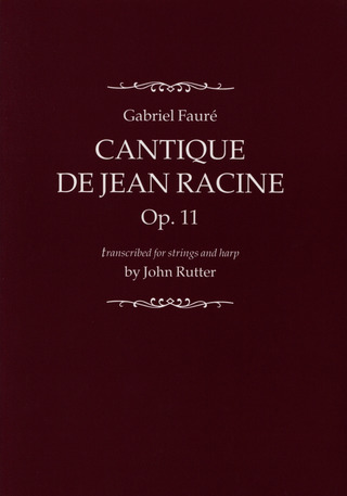 Gabriel Fauréy otros. - Cantique De Jean Racine Op.11