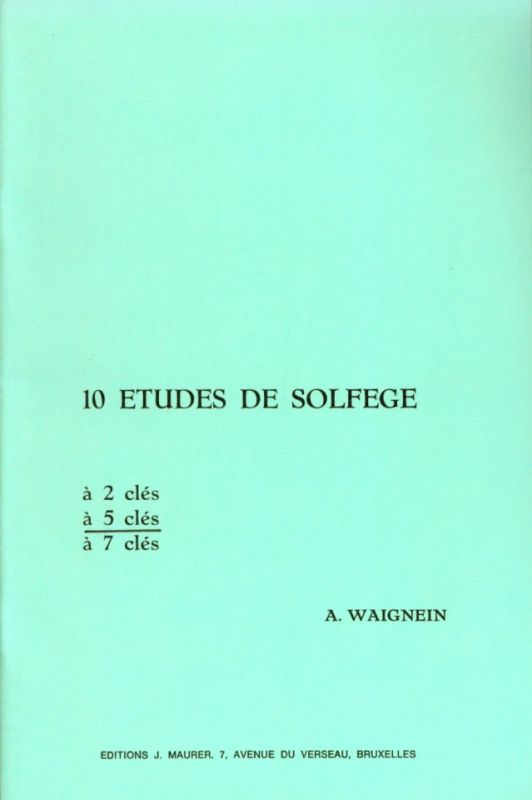 André Waignein - 10 Etudes De Solfege A 5 Cles
