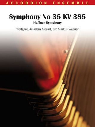 Wolfgang Amadeus Mozart: Symphony No 35 KV 385