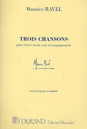 Maurice Ravel - Trois Chansons - Complete