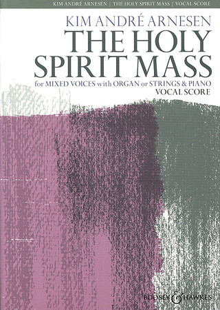 Kim André Arnesen - The Holy Spirit Mass