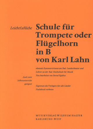 Karl Lahn - Leichtfaßliche Schule für Trompete oder Flügelhorn in B