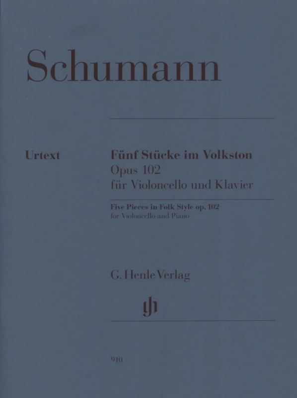Henle Urtex Schumann Five Pieces in Folk Style Opus 102 for Violoncello & Piano 