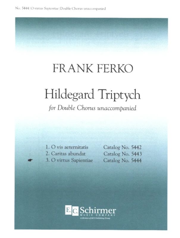 Frank Ferko - Hildegard Triptych 3 – O virtus Sapientiae