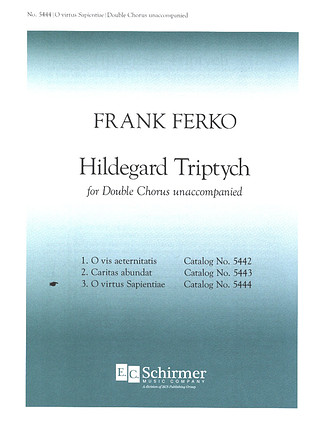 Frank Ferko - Hildegard Triptych 3 – O virtus Sapientiae