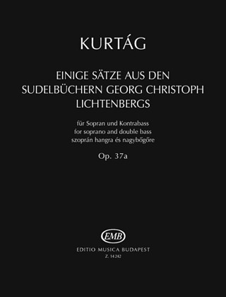 György Kurtág - Einige Sätze aus den Sudelbüchern Georg Christoph Lichtenbergs op. 37a