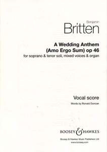 Benjamin Britten - A Wedding Anthem Op. 46