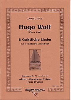 Hugo Wolf - 8 Moerike Lieder