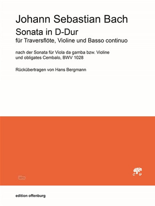 Johann Sebastian Bach: Sonata in D-Dur für Traversflöte, Violine und Basso continuo