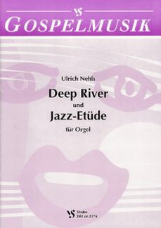 Deep River + Jazz Etuede