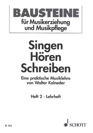 Walter Kolneder - Singen – Hören – Schreiben 2
