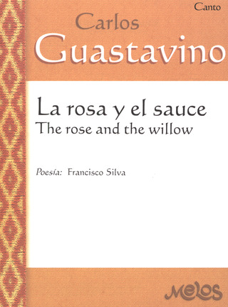 Carlos Guastavino: La rosa y el sauce
