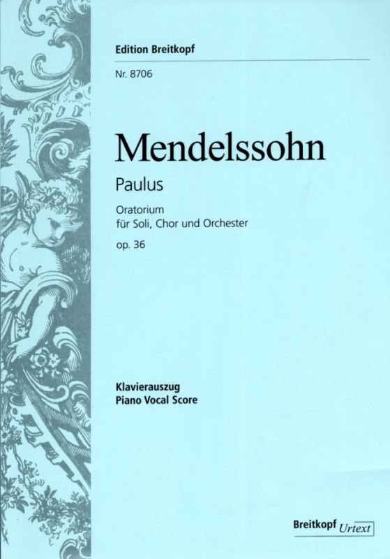 Felix Mendelssohn Bartholdy - Saint Paul MWV A 14 Op. 36