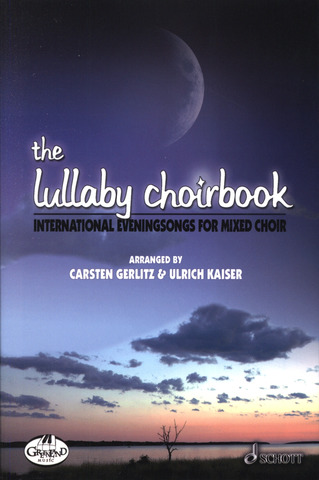 Carsten Gerlitz: The Lullaby Choirbook