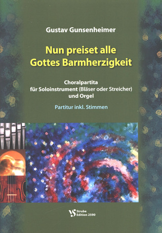 Gustav Gunsenheimer - Nun preiset alle Gottes Barmherzigkeit