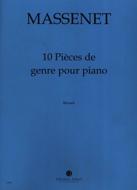 Jules Massenet - Pièces de genre (10)