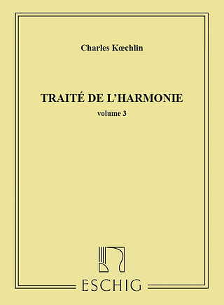 Charles Koechlin - Traite De L'Harmonie - Volume 3