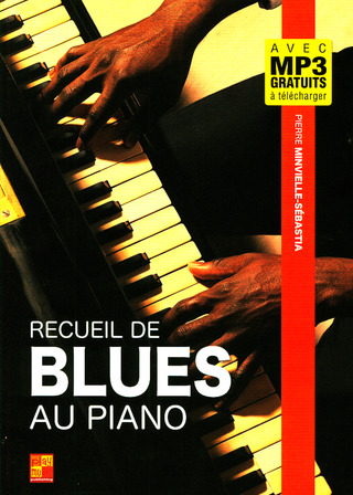 Pierre Minvielle-Sébastia - Recueil de blues au piano