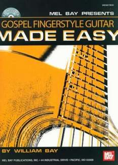 William Bay - Gospel Fingerstyle Guitar Made Easy