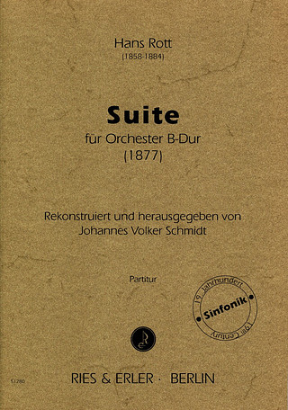Hans Rott - Suite für Orchester B-Dur (1877)