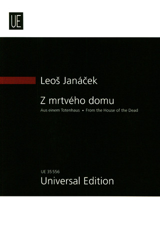 Leoš Janáček: Aus einem Totenhaus