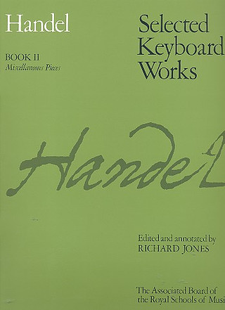 George Frideric Handel - Selected Keyboard Works - Book II
