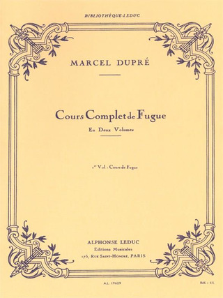 Marcel Dupré - Cours complet de Fugue Vol.1