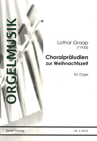 Lothar Graap: Choralpräludien zur Weihnachtszeit