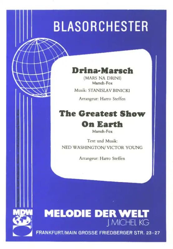 Drina Marsch + Greatest Show On Earth