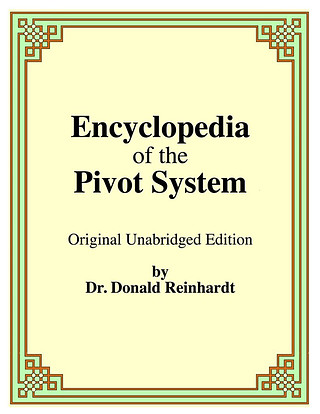 Donald S. Reinhardt - Encyclopedia of the Pivot System