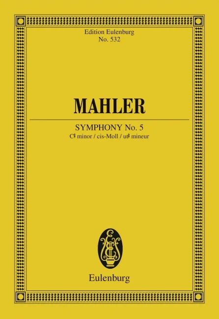 Gustav Mahler - Sinfonie Nr. 5 cis-Moll