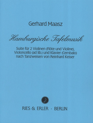 Gerhard Maasz - Hamburgische Tafelmusik