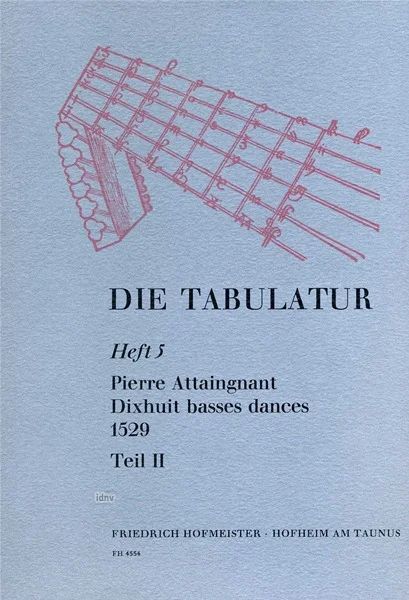 Pierre Attaingnant - Dixhuit basses dances, Teil II