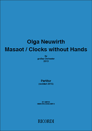 Olga Neuwirth - Masaot / Clocks without hands