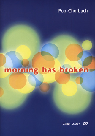 morning has broken – Pop-Chorbuch zum EG