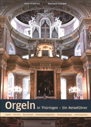 Felix Friedrich et al. - Orgeln in Thüringen