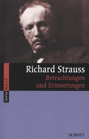 Richard Strauss - Betrachtungen und Erinnerungen